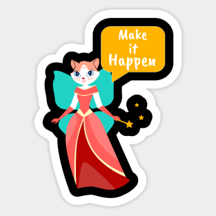 Fairy Cat- Make it Happen Sticker